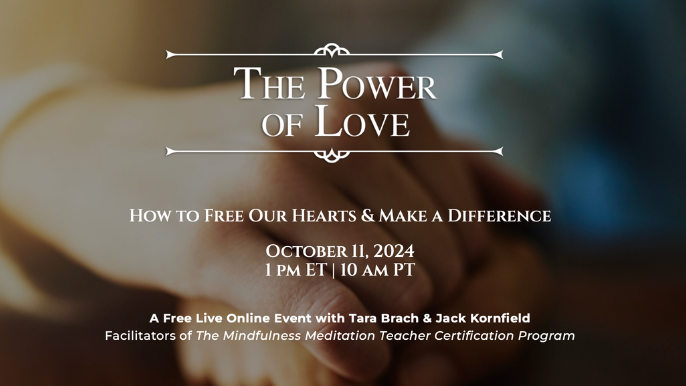 The Power of Love - Tara Brach & Jack Kornfield